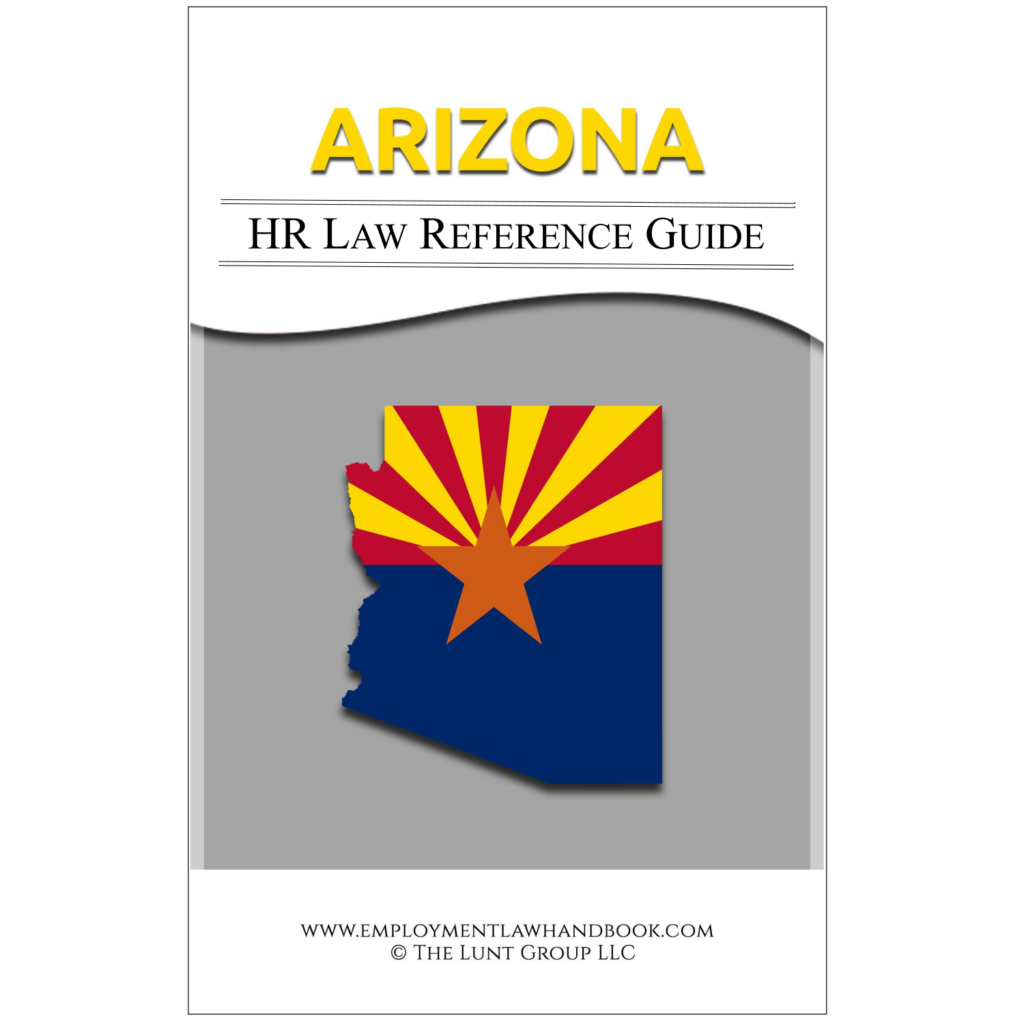 Arizona HR Law Reference Guide ELH / HR4Sight