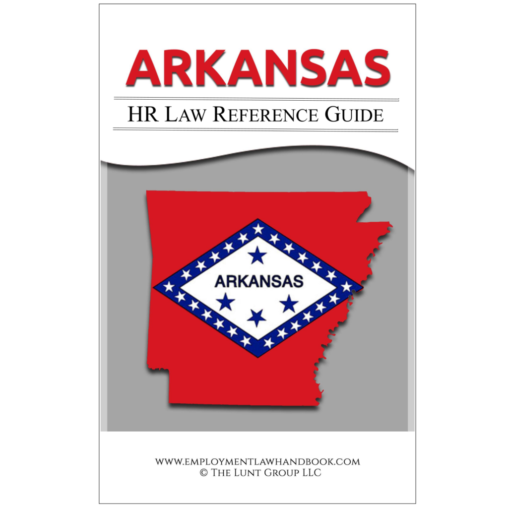 Arkansas HR Law Reference Guide ELH / HR4Sight